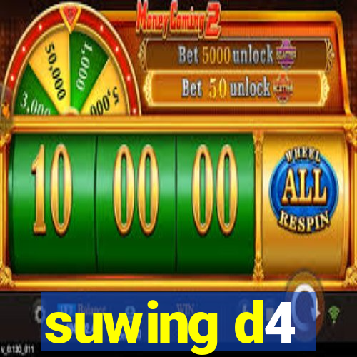 suwing d4